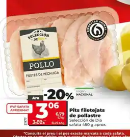 Dia SELECCIÓN DE DIA Pits filetejats de pollastre oferta