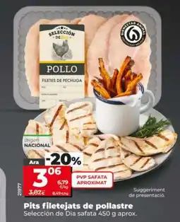 Dia SELECCIÓN DE DIA Pits filetejats de pollastre oferta