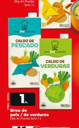 Dia DIA AL PUNTO Brou de peix / de verdures oferta