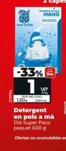 Dia DIA SUPER PACO Detergent en pols a mà oferta