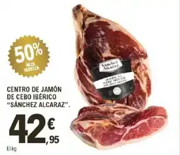 E.Leclerc SÁNCHEZ ALCARAZ Centro de jamón de cebo ibérico oferta