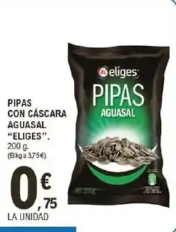 E.Leclerc IFA ELIGES Pipas con cáscara aguasal oferta