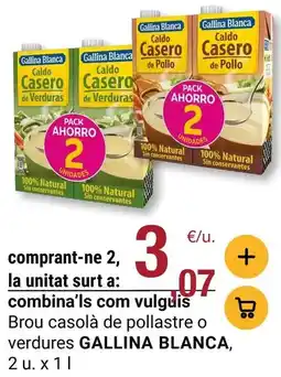 BonpreuEsclat Gallina blanca - brou casolà de pollastre o verdures oferta