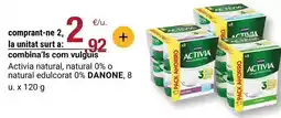 BonpreuEsclat Danone - activia natural, natural 0% o natural dedulcorado 0% oferta