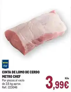 Makro Metro chef - cinta de lomo de cerdo oferta