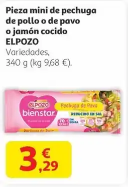 Alcampo ELPOZO Pieza mini de pechuga de pollo o de pavo o jamón cocido oferta