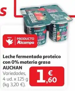 Alcampo AUCHAN Leche fermentada proteico con 0% materia grasa oferta