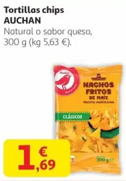 Alcampo AUCHAN Tortillas chips oferta