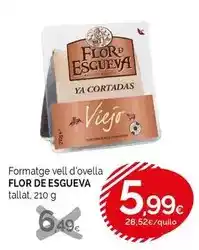 Condis Flor de esgueva - formatge vell d'ovella oferta