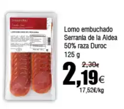 FROIZ Lomo embuchado Serranía de la Aldea 50% raza Duroc oferta