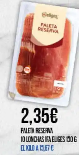 Claudio IFA ELIGES Paleta reserva 10 lonchas oferta