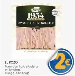 Supermercados Plaza Elpozo - pavo con trufa y boletus en lonchas oferta