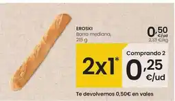 Eroski Eroski - barra mediana oferta