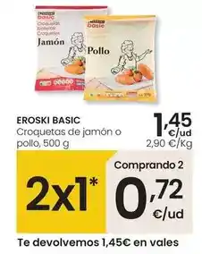 Eroski Eroski basic - croquetas de jamón o pollo oferta