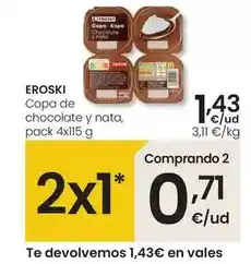 Eroski Eroski - copa de chocolate y nata oferta