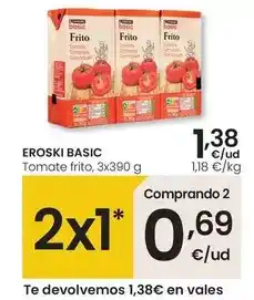 Eroski Eroski basic - tomate frito oferta