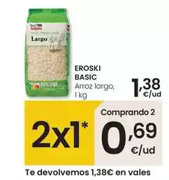 Eroski Eroski basic - arroz largo oferta
