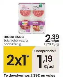 Eroski Eroski basic - salchichón extra oferta