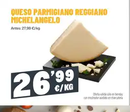 AhorraMas Queso parmigiano reggiano michelangelo oferta