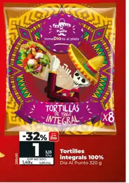 Maxi Dia DIA AL PUNTO Tortilles integrals 100% oferta