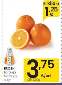 Eroski EROSKI Laranja Naranja oferta