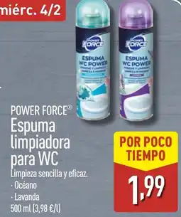ALDI POWER FORCE Espuma Limpiadora para WC oferta