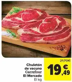 Carrefour Market Carrefour - chuletón de vacuno oferta