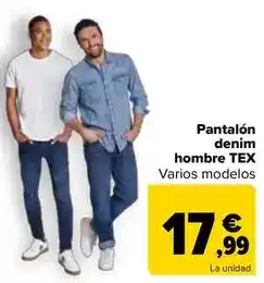 Carrefour Tex - pantalon denim hombre oferta