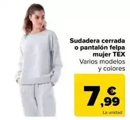 Carrefour Tex - sudadera cerrada o pantalon felpa mujer oferta