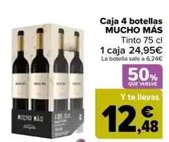 Carrefour Mucho mas - caja 4 botellas oferta