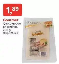 Gourmet - queso gouda en lonchas