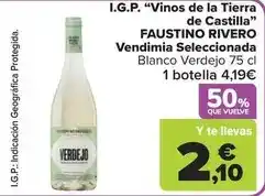 Carrefour Market Faustino rivero - i.g.p. “vinos de la tierra de castilla vendimia seleccionada oferta