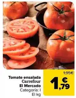 Carrefour Carrefour el mercado - tomate ensalada oferta