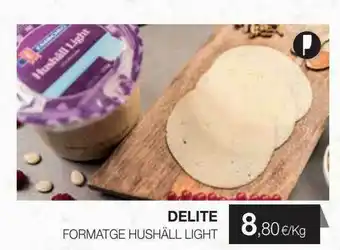 Plusfresc Delite Formatge Hushäll Light oferta