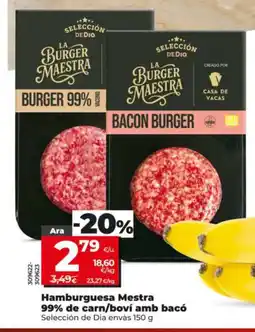 Dia SELECCIÓN DE DIA Hamburguesa Mestra 99% de carn/boví amb bacó oferta