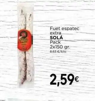 Supermercados Piedra Fuet Espatec Extra Solá oferta