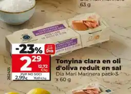 Dia DIA MARI MARINERA Tonyina clara en oli d'oliva reduït en sal oferta