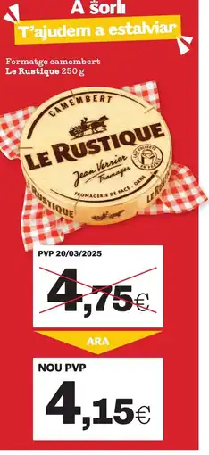 Sorli LE RUSTIQUE Formatge camembert oferta