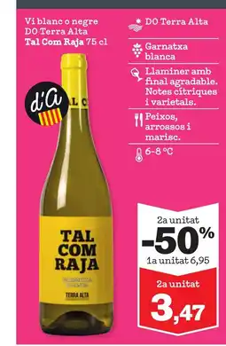 Sorli TAL COM RAJA Vi blanc o negre DO Terra Alta oferta