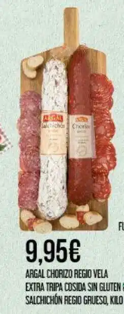 Claudio Argal Chorizo Regio Vela Extra Tripa Cosida Sin Gluten Salchichón Regio Grueso oferta