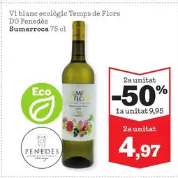 Sorli SUMARROCA Vi blanc ecològic Temps de Flors DO Penedès oferta