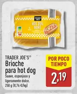 ALDI TRADER JOE'S Brioche para hot dog oferta