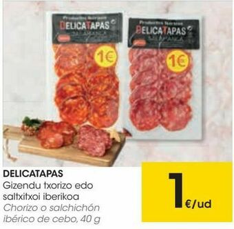 Eroski Delicatapas chorizo o salchichón ibérico de cebo oferta