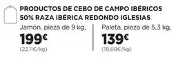 El Corte Inglés Redondo iglesias - productos de cebo de campo ibéricos 50% raza ibérica oferta