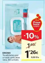 Caprabo Eroski - tovalloletes per a nadó amb àloe vera oferta