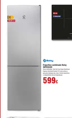 Hiper FROIZ BALAY Frigorífico combinado 3KFE553XI oferta