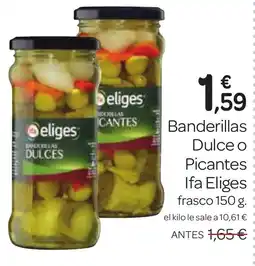 Supermercados El Jamón IFA ELIGES Banderillas Dulce o Picantes oferta