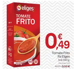 Supermercados El Jamón IFA ELIGES Tomate Frito oferta