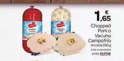 Supermercados El Jamón CAMPOFRIO Chopped Pork o Vacuno oferta