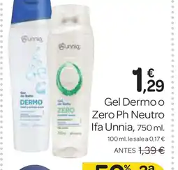 Supermercados El Jamón IFA UNNIA Gel Dermo o Zero Ph Neutro oferta